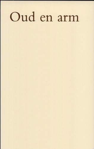 Oud en arm hervormde bejaardenzorg in Alkmaar, 1744-1994