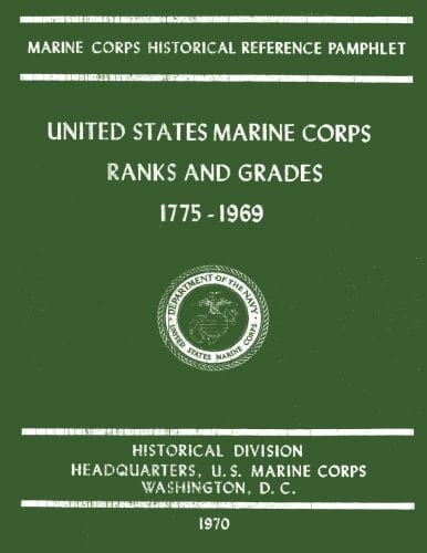 United States Marine Corps Ranks and Grades 1775-1969