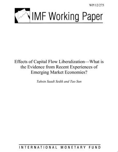 Effects of Capital Flow Liberalization What is the Evidence from Recent Experiences of Emerging Market Economies?