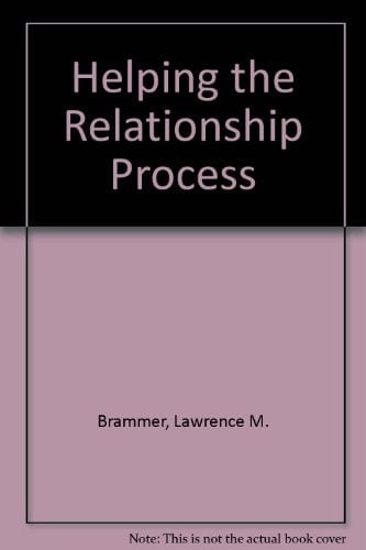 Helping Relationship Process and Skills