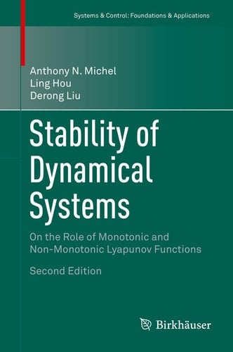Stability of Dynamical Systems On the Role of Monotonic and Non-Monotonic Lyapunov Functions
