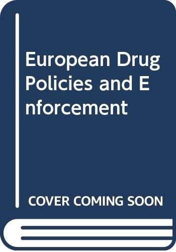 European Drug Policies and Enforcement