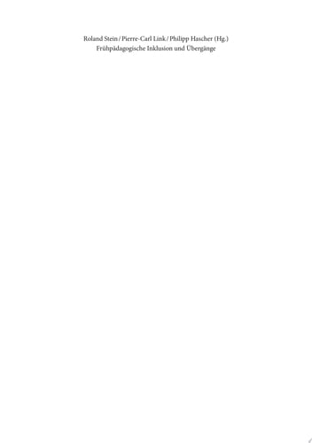 Frühpädagogische Inklusion und Übergänge
