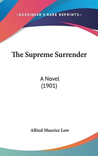 The Supreme Surrender: A Novel (1901)