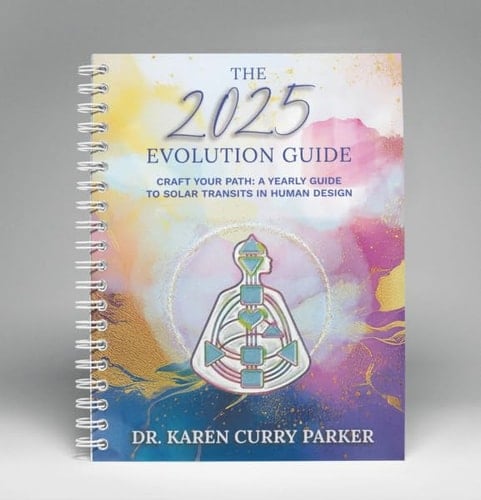 2025 Quantum Human Design Evolution Guide: Using Solar Transits to Design Your Year