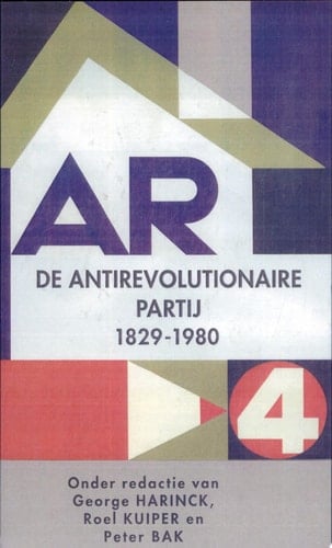 De Antirevolutionaire partij 1829-1980