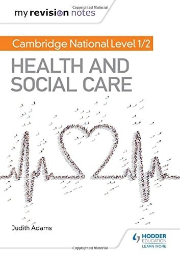 My Revision Notes: Cambridge National Level 1/2 Health and Social Care