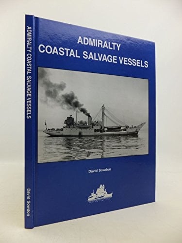 Admiralty Coastal Salvage Vessels Design and Service 1943-1993
