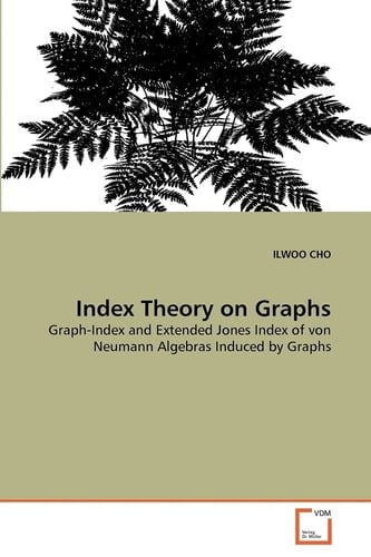 Index Theory on Graphs: Graph-Index and Extended Jones Index of von Neumann Algebras Induced by Graphs