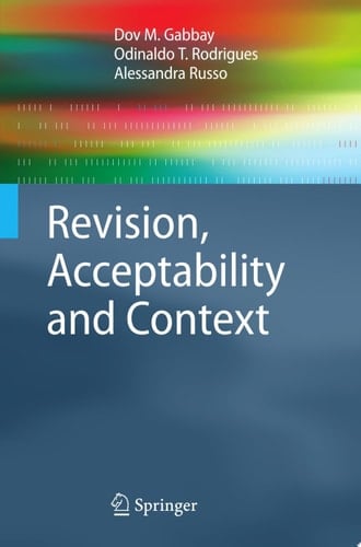 Revision, Acceptability and Context Theoretical and Algorithmic Aspects