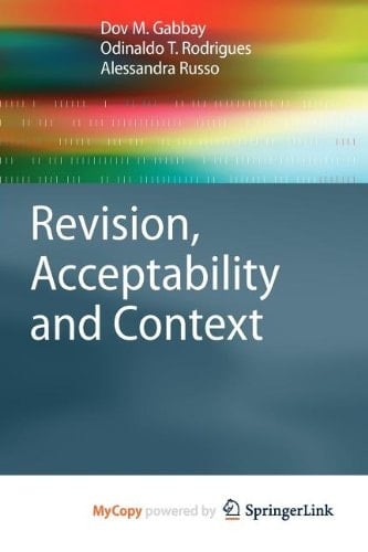 Revision, Acceptability and Context Theoretical and Algorithmic Aspects