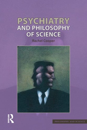 Psychiatry and Philosophy of Science (Philosophy and Science)