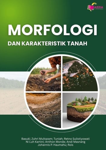 MORFOLOGI DAN KARAKTERISTIK TANAH