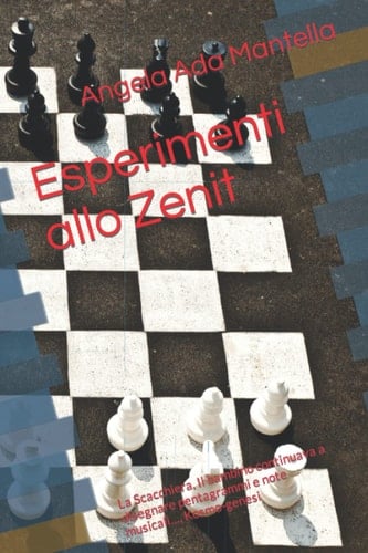 Esperimenti allo Zenit: La Scacchiera, Il bambino continuava a disegnare pentagrammi e note musicali…, Kosmo-genesi (Italian Edition)