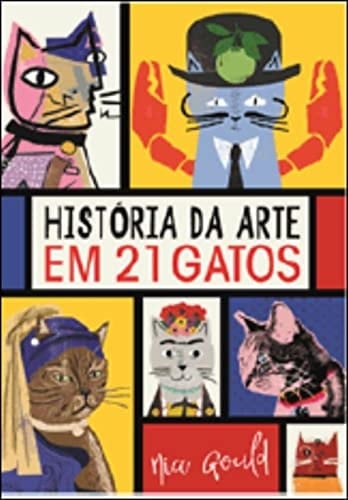 Historia Da Arte Em 21 Gatos