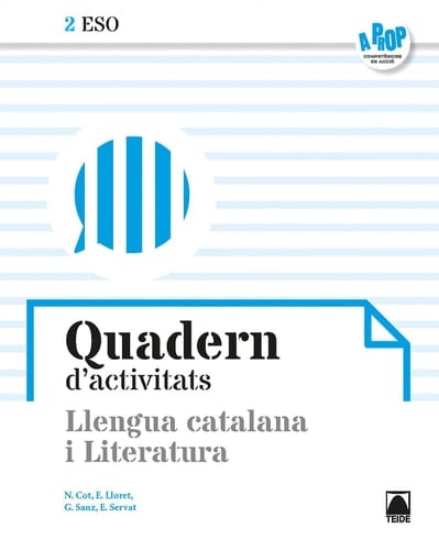 Quadern d'activitats. Llengua catalana i Literatura 2ESO - A prop