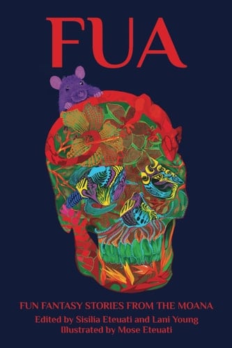 Fua: Fun Fantasy Stories from the Moana