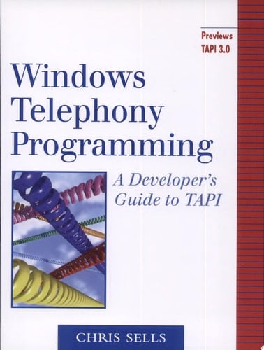 Windows Telephony Programming: A Developer's Guide to TAPI