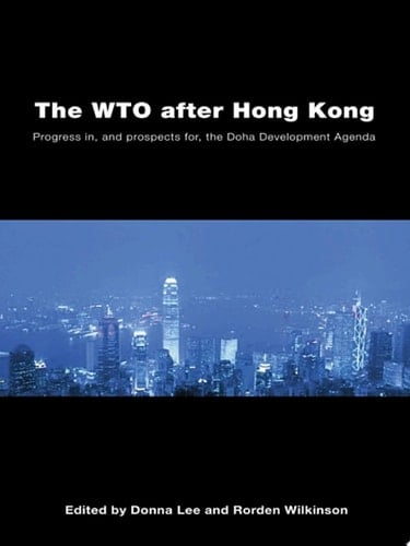 The WTO after Hong Kong