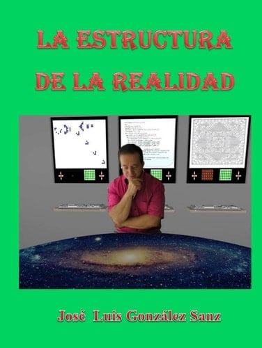 LA ESTRUCTURA DE LA REALIDAD (Spanish Edition)