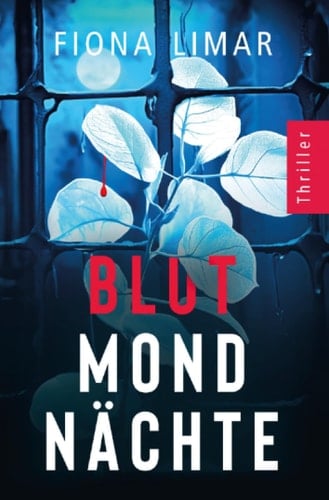 Psychiatrie-Thriller/Blutmondnächte Psychothriller