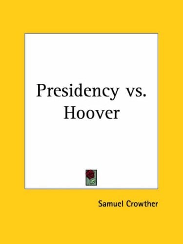 Presidency Vs. Hoover 1928