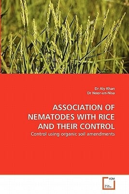 ASSOCIATION OF NEMATODES WITH RICE AND THEIR CONTROL: Control using organic soil amendments