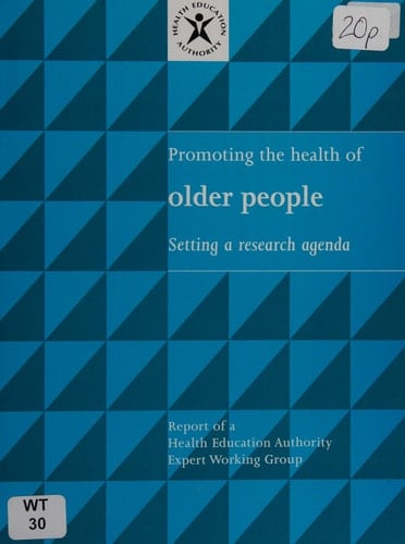 Promoting the Health of Older People Setting a Research Agenda