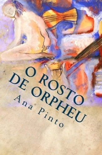 O Rosto de Orpheu Poesia