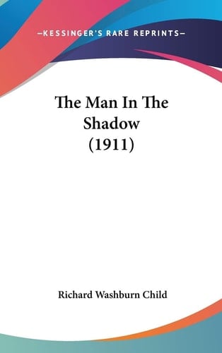 The Man In The Shadow (1911)
