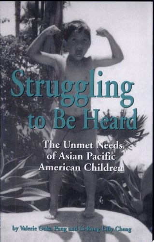 Struggling To Be Heard The Unmet Needs of Asian Pacific American Children