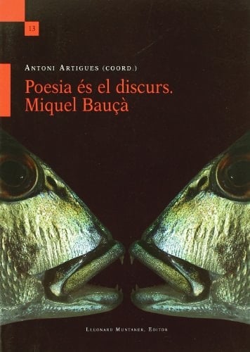 Poesia és el discurs Miquel Bauçà