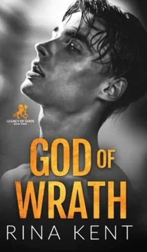 God of Wrath A Dark Enemies to Lovers Romance