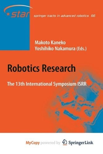 Robotics Research The 13 International Symposium ISRR