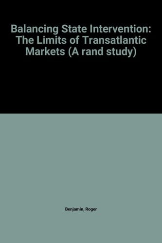 Balancing State Intervention The Limits of Transatlantic Markets