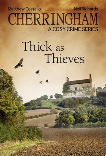 Cherringham - Thick as Thieves A Cosy Crime Series