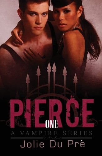 Pierce: a Vampire Series Novella 1