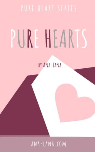 Pure Hearts - Book One (Pure Heart Series)