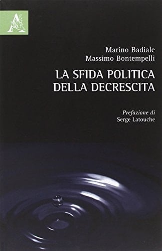 La sfida politica della decrescita