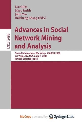 Advances in Social Network Mining and Analysis