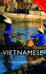 Colloquial Vietnamese: The Complete Course for Beginners (Colloquial Series)
