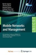 Mobile Networks and Management 6th International Conference, MONAMI 2014, Würzburg, Germany, September 22-26, 2014, Revised Selected Papers