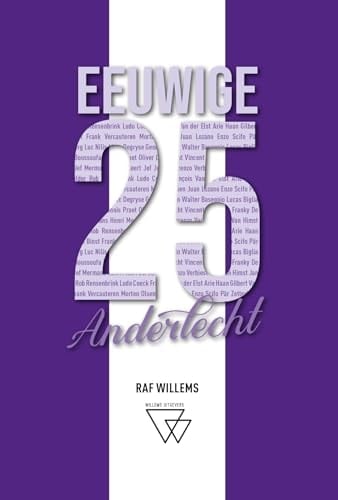Eeuwige 25 Anderlecht, van Jef Mermans tot Vincent Komany