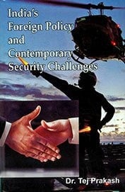 India's Foreign Policy and Contemporary Security Challenges
