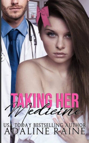 Taking Her Medicine