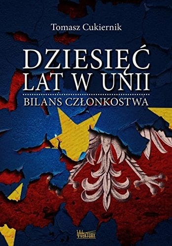 Dziesięć lat w Unii bilans członkostwa