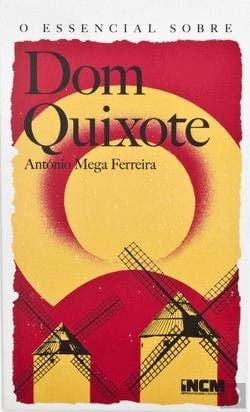 O essencial sobre Dom Quixote