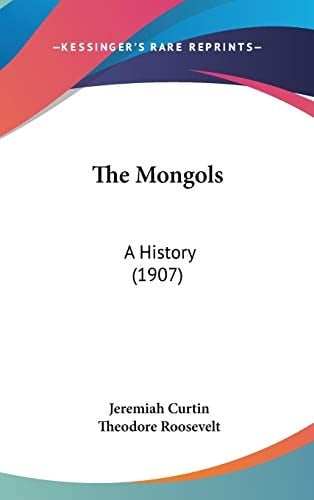 The Mongols: A History (1907)