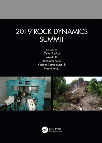 2019 Rock Dynamics Summit Proceedings of the 2019 Rock Dynamics Summit (RDS 2019), May 7-11, 2019, Okinawa, Japan