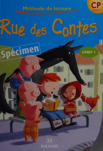Rue des contes CP, cycle 2 méthode de lecture. Livret 1